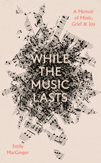 Book cover of: While the Music Lasts
