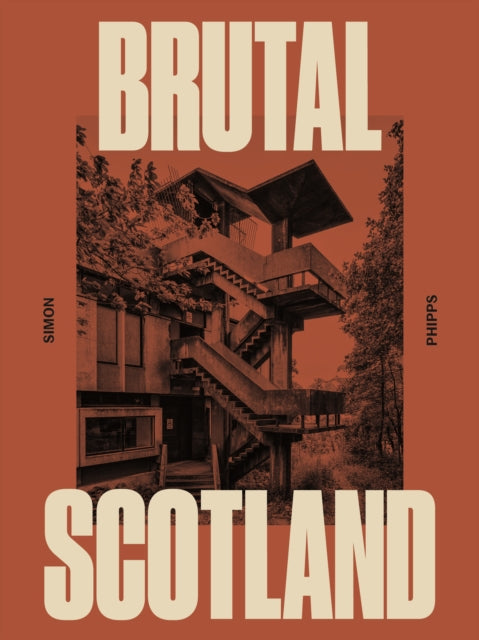 Book cover of: Brutal Scotland