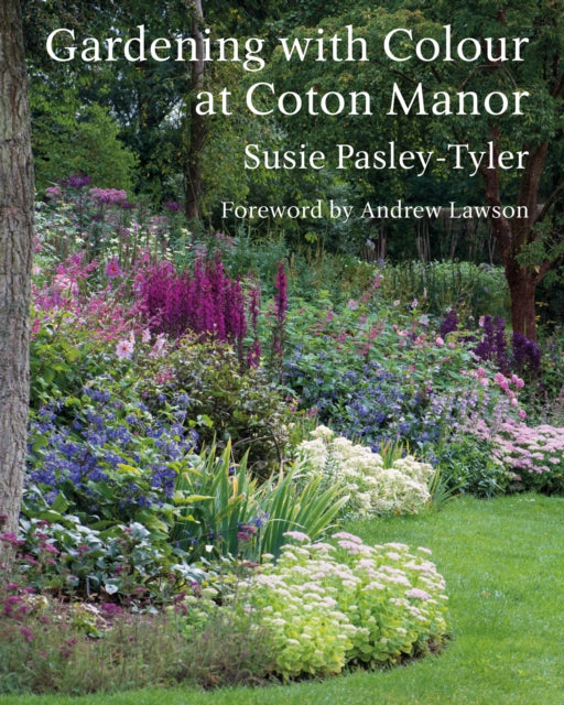 Book cover of: Gardening with Colour at Coton Manor
