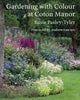 Book cover of: Gardening with Colour at Coton Manor