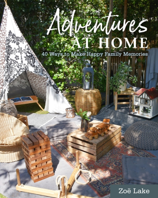 Book cover of: Adventures at Home. By: Zoe Lake