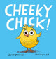 Book cover of: Cheeky Chick!. By: Julia Jarman