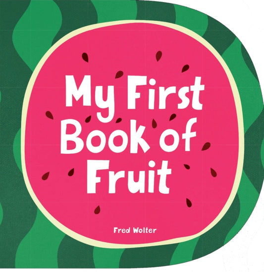 Book cover of: My First Book of Fruit