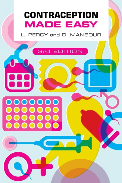 Book cover of: Contraception Made Easy, third edition. By: Mansour PERCY