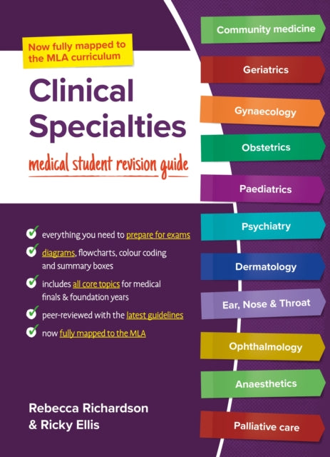 Clinical Specialties, MLA edition, Medical student revision guide 9781914961502 Rebecca Richardson