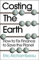 Book cover of: Costing the Earth. By: ARCHAMBEAU