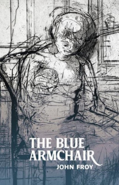 Blue Armchair 9781915048172 John Froy