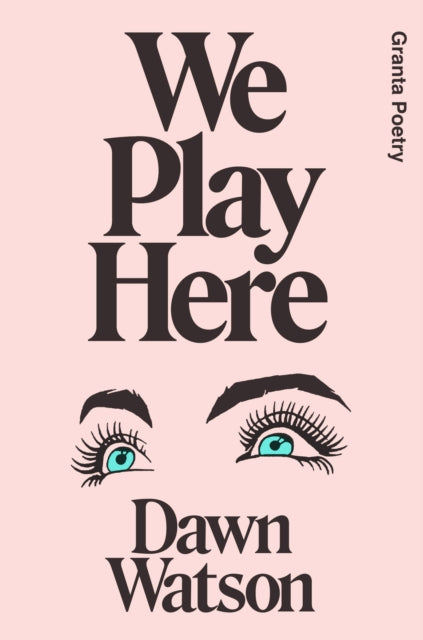 We Play Here 9781915051066 Dawn Watson