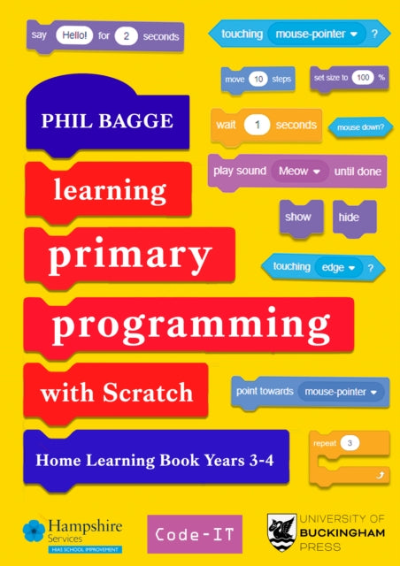 Book cover of: Learning Primary Programming with Scratch (Home Learning Book Years 3-4). By: Phil Bagge