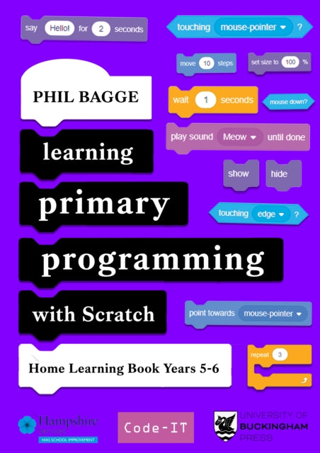 Book cover of: Learning Primary Programming with Scratch (Home Learning Book Years 5-6). By: Phil Bagge