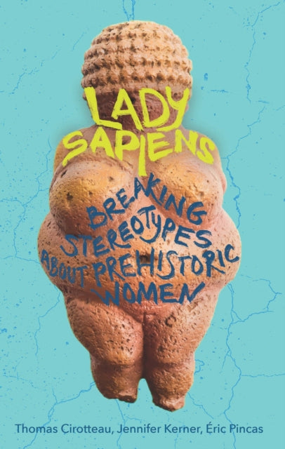 Book cover of: Lady Sapiens. By: Thomas Cirotteau