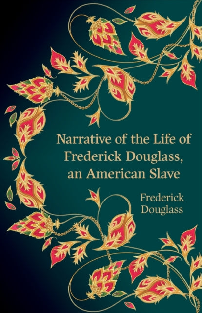 Book cover of: Narrative of the Life of Frederick Douglass, an American Slave (Hero Classics). By: Frederick Douglass
