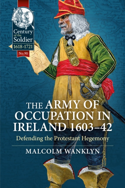 Book cover of: The Army of Occupation in Ireland 1603-42. By: Malcolm Wanklyn