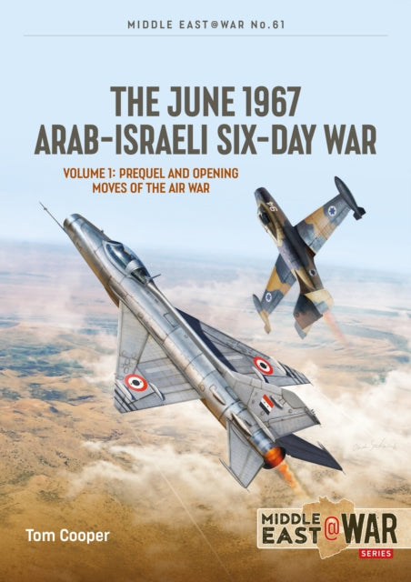 Book cover of: The June 1967 Arab-Israeli Six-Day War. By: E. R. Hooton