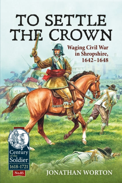 Book cover of: To Settle the Crown. By: Jonathan Worton
