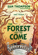Book cover of: Forest Yet to Come. By: Sam Thompson