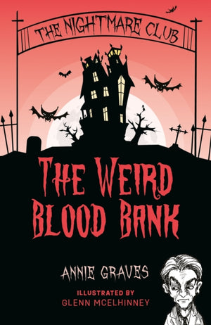 The Nightmare Club: The Weird Blood Bank