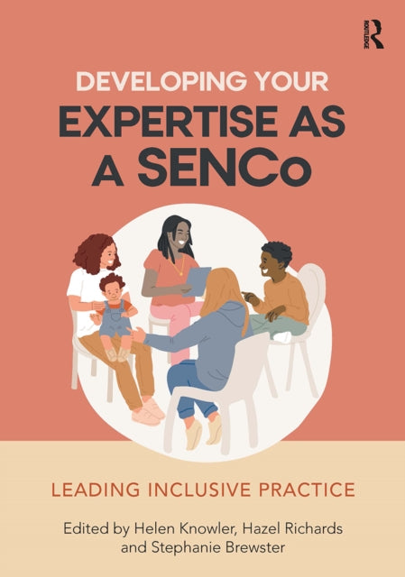 Book cover of: Developing Your Expertise as a SENCo. By: Helen Knowler