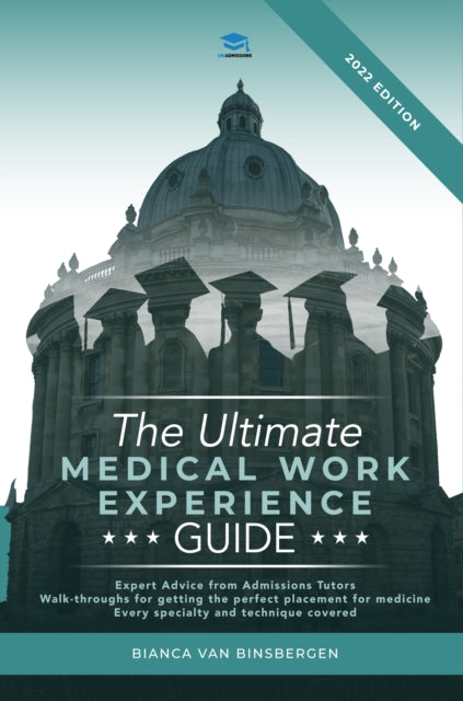 Book cover of: Ultimate Medical Work Experience Guide