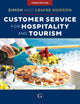 Book cover of: Customer Service for Hospitality and Tourism. By: Simon Hudson