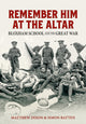 Book cover of: Remember Him at the Altar. By: Matthew Dixon