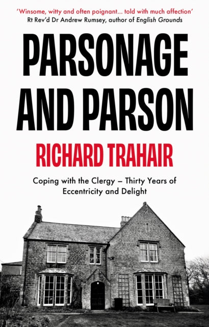 Book cover of: Parsonage and Parson. By: Richard Trahair