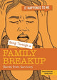 Going Through a Family Breakup, Stories from Survivors 9781915153081 Sarah Levete