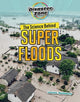 Book cover of: Science Behind Super Floods. By: Louise Spilsbury