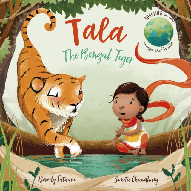 Book cover of: Tala the Bengal Tiger. By: Beverly Jatwani