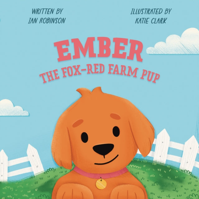 Book cover of: Ember the Fox-Red Farm Pup