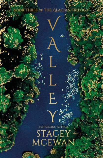 Valley, The Glacian Trilogy, Book III 9781915202413 Stacey McEwan