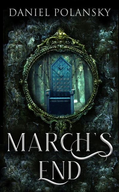 Book cover of: March's End. By: Daniel Polansky