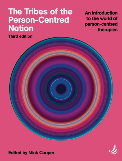 Book cover of: Tribes of the Person-Centred Nation, Third Edition