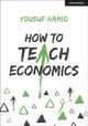 Book cover of: How to Teach Economics. By: Yousuf Hamid
