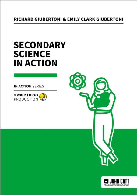 Book cover of: Secondary Science in Action. By: Emily Clark Giubertoni
