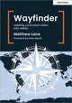 Book cover of: Wayfinder: Leading curriculum vision into reality. By: Matthew Lane