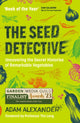 Book cover of: Seed Detective. By: Adam Alexander