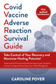 Book cover of: Covid Vaccine Adverse Reaction Survival Guide. By: Caroline Pover