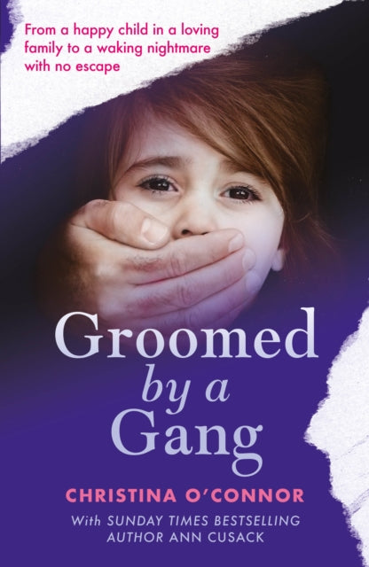 Book cover of: Groomed By A Gang. By: Christina OConnor