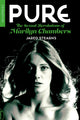 Book cover of: Pure: The Sexual Revolutions of Marilyn Chambers. By: Jared Stearns