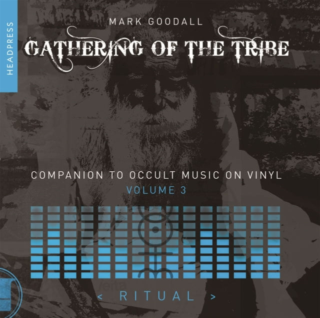 Book cover of: Gathering of the Tribe: Ritual. By: Mark Goodall