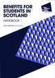 Book cover of: Benefits for Students in Scotland Handbook, 21st Edition 2023/24