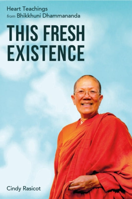 Book cover of: This Fresh Existence. By: Cindy Rasicot
