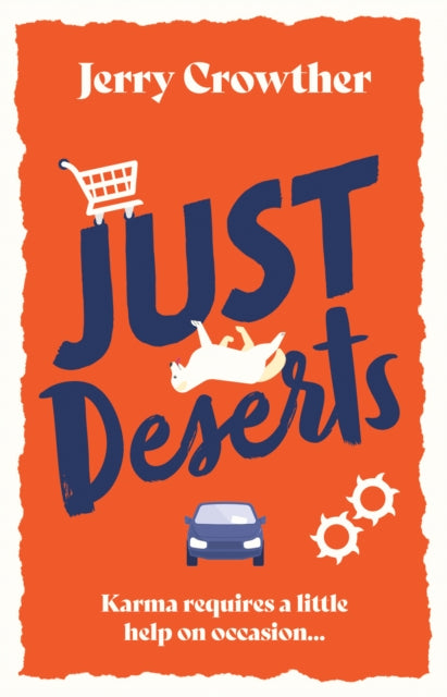 Book cover of: Just Deserts. By: Jerry Crowther