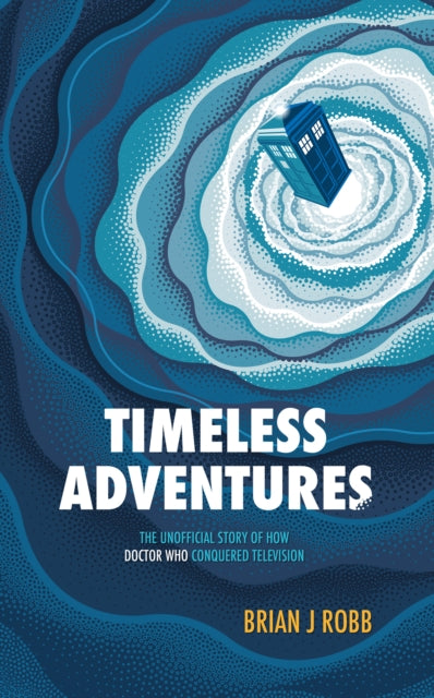 Book cover of: Timeless Adventures. By: Brian J. Robb