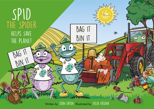 Spid the Spider Helps Save the Planet 9781915376060 John Eaton