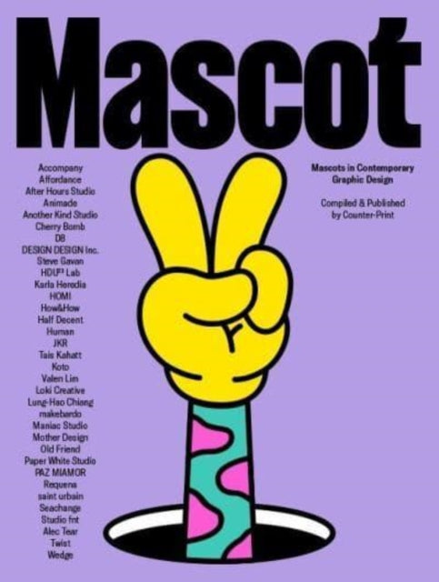 Mascot, Mascots in Contemporary Graphic Design 9781915392046 DOWLING JON