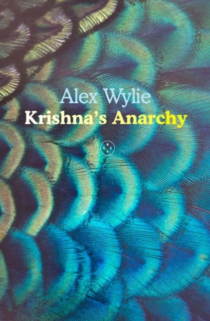 Book cover of: Krishna's Anarchy. By: Alex Wylie