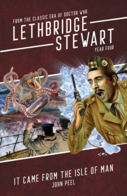 Book cover of: Lethbridge-Stewart: It Came From The Isle of Man
