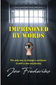 Book cover of: Imprisoned by Words. By: Jos Frederiks